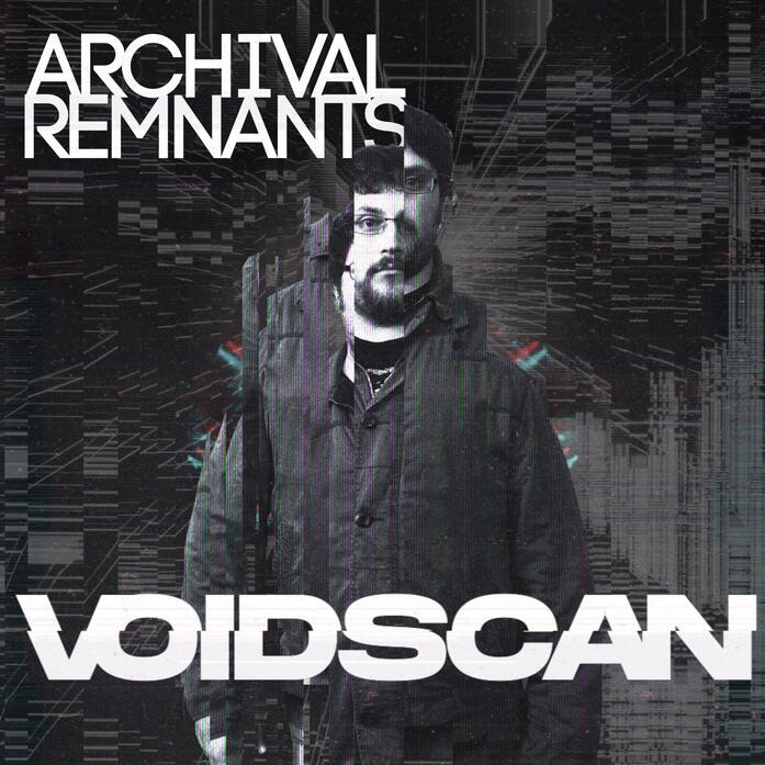 Archival Remnants by Voidscan